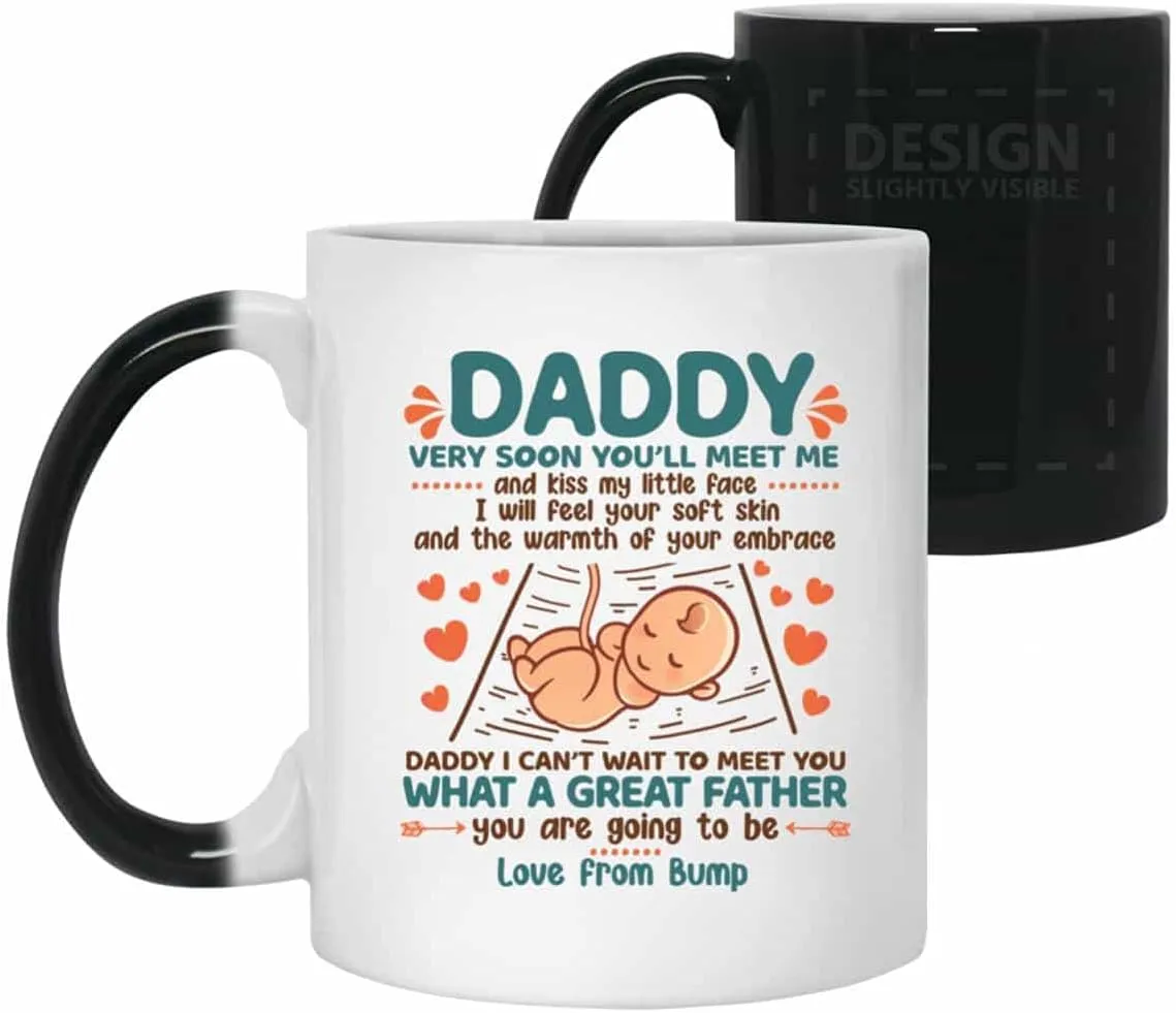 Daddy Very Soon You'll Meet Me and Kiss My Little Face Coffee Mug - New Dad Gift from Baby Bump, One Size, 11 oz. Color Changing Mug/White